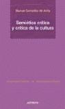 SEMIOTICA CRITICA Y CRITICA DE LA CULTURA | 9788476586310 | GONZALEZ DE AVILA, MANUEL