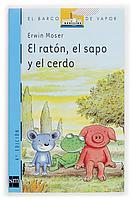 RATON EL SAPO Y EL CERDO, EL (BVA 110) | 9788434887916 | MOSER, ERWIN