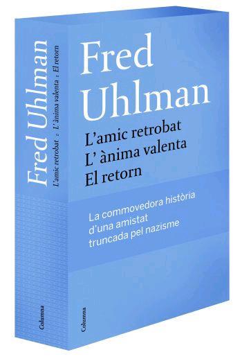AMIC RETROBAT L' / ANIMA VALENTA / ( ESTOIG TRES LLIBRES ) | 9788466408837 | UHLMAN, FRED