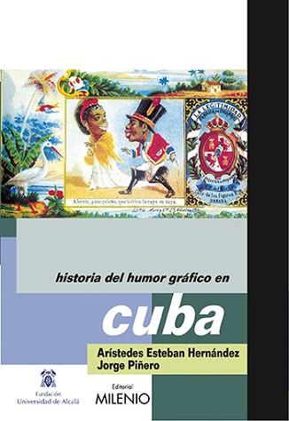 HISTORIA HUMOR GRAFICO EN CUBA | 9788497432160 | HERNÁNDEZ GUERRERO, ARISTEDES / PIÑERO ESTRADA, JORGE A.