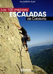 100 MEJORES ESCALADAS DE CATALUÑA, LAS | 9788495744166 | SOLDEVILA ROSELL, PEP