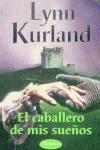 CABALLERO DE MIS SUEÑOS, EL | 9788495752093 | KURLAND, LYNN