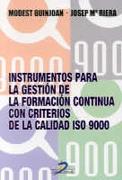 INSTRUMENTOS PARA LA GESTION DE LA FORMACION CONTINUA | 9788479784621 | GUINJOAN, MODEST