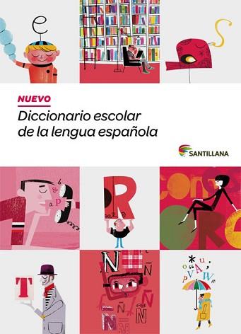 NUEVO DICCIONARIO ESCOLAR DE LA LENGUA ESPAÑOLA SANTILLANA | 9788468001579 | VARIOS AUTORES