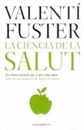 CIENCIA DE LA SALUT LA | 9788466407182 | FUSTER, VALENTI ( CARDIOLEG )