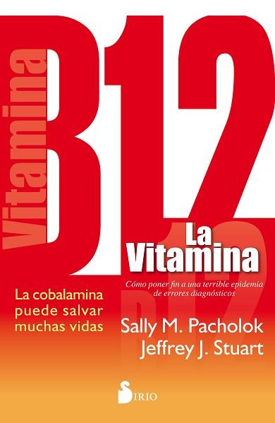 LA VITAMINA B12 | 9788416233960 | PACHOLOCK, SALLY M. / STUART, JEFFREY J.