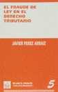 FRAUDE DE LEY EN EL DERECHO TRIBUTARIO | 9788480023573 | PEREZ ARRAIZ, JAVIER