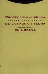 PROTECCION JURIDICA DE LA FAUNA Y FLORA EN ESPAÑA | 9788481643749 | HAVA GARCIA, ESTHER