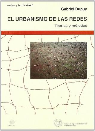 URBANISMO DE LAS REDES, EL | 9788428109376 | DUPUY, GABRIEL