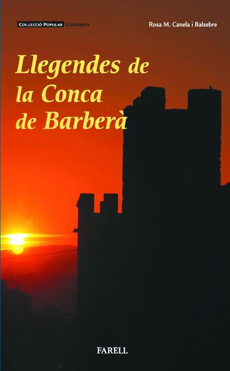 LLEGENDES DE LA CONCA DE BARBERA | 9788495695710 | CANELA BALSEBRE, ROSA M