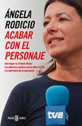 ACABAR CON EL PERSONAJE | 9788401305429 | RODICIO, ANGELA