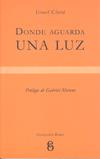 DONDE AGUARDA UNA LUZ | 9788492544028 | CLARA, ISRAEL