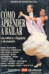 COMO APRENDER A BAILAR | 9788431516161 | EQUIPO DE EXPERTOS 2100