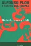 BUÑUEL LORCA Y DALI | 9788480484886 | PLOU, ALFONSO