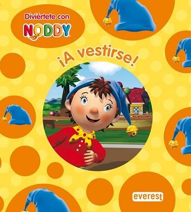 NODDY: A VESTIRSE | 9788444165318 | CHORION