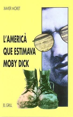 AMERICA QUE ESTIMAVA MOBY DICK, L` | 9788475024394 | MORET ROS, XAVIER