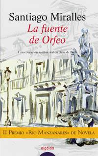 FUENTE DE ORFEO, LA | 9788484330653 | MIRALLES, SANTIAGO