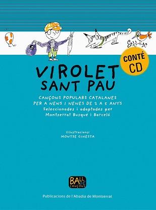 VIROLET SANT PAU ( CANÇONS PER A NENS ... + CD ) | 9788484151692 | GINESTA, MONTSE ( IL.LUSTRACIONS )