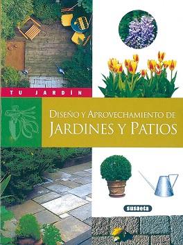 DISEÑO Y APROVECHAMIENTO DE JARDINES Y PATIOS | 9788430535767 | NESSMANN, PIERRE