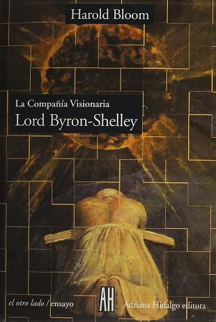 COMPAÑIA VISIONARIA LORD BYRON-SHELLEY, LA | 9789879396230 | BLOOM, HAROLD