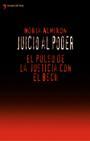 JUICIO AL PODER EL PULSO DE LA JUSTICIA CON EL BSCH | 9788484603009 | ALMIRON, NURIA