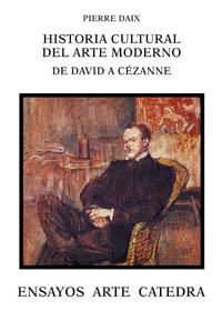 HISTORIA CULTURAL DEL ARTE MODERNO | 9788437619644 | DAIX, PIERRE