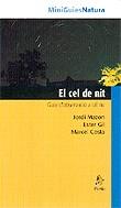 CEL DE NIT EL | 9788473064934 | COSTA VILA, MARCEL / MAZÓN BUESO, JORDI / GIL MARTÍN, ESTER