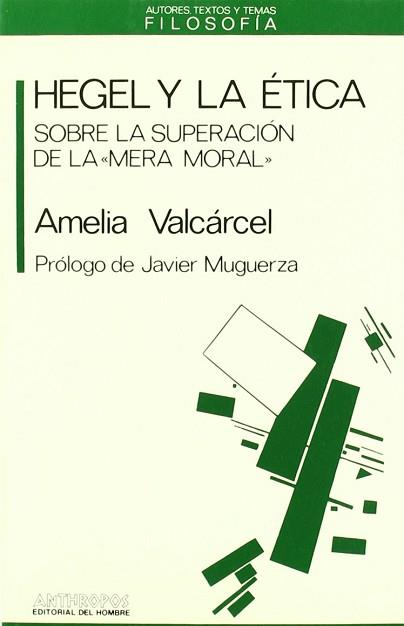 HEGEL Y LA ETICA | 9788476580608 | VALCARCEL, AMELIA