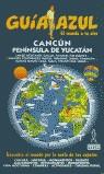 CANCUN PENINSULA DE YUCATAN NUEVA GUIA AZUL (2003) | 9788480234375 | GARCIA MARIN, JESUS