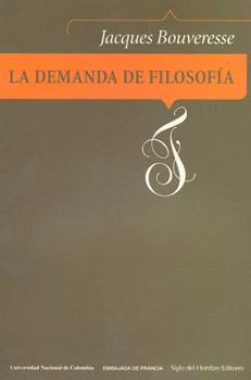 DEMANDA DE FILOSOFIA, LA | 9789586650410 | BOUVERESSE, JACQUES