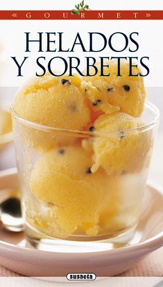 HELADOS Y SORBETES | 9788430583638 | EQUIPO SUSAETA