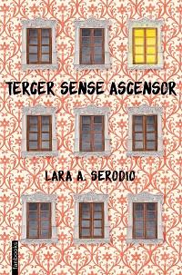 TERCER SENSE ASCENSOR | 9788416716128 | SERODIO RODRÍGUEZ, LARA ALEJANDRA