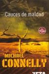 CAUCES DE MALDAD | 9788496581876 | CONNELLY, MICHAEL