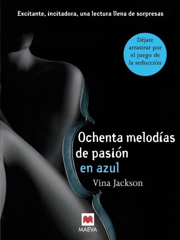 OCHENTA MELODÍAS DE PASIÓN EN AZUL | 9788415532514 | JACKSON, VINA