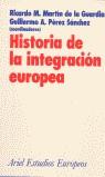 HISTORIA DE LA INTEGRACION EUROPEA | 9788434431119 | MARTIN DE LA GUARDIA, RICARDO M.