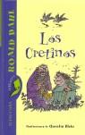 CRETINOS LOS | 9788420466804 | ROALD, DAHL