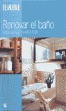 RENOVAR EL BAÑO | 9788479016425 | VARIS