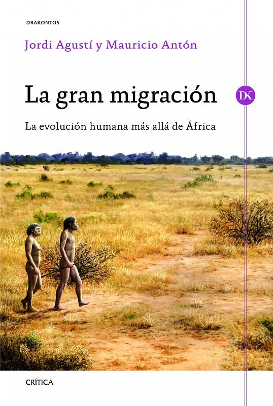 LA GRAN MIGRACIÓN | 9788498925333 | JORDI AGUSTÍ/MAURICIO ANTÓN ORTÚZAR