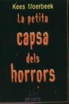 PETITA CAPSA DELS HORRORS LA | 9788496939530 | MOERBEEK, KEES