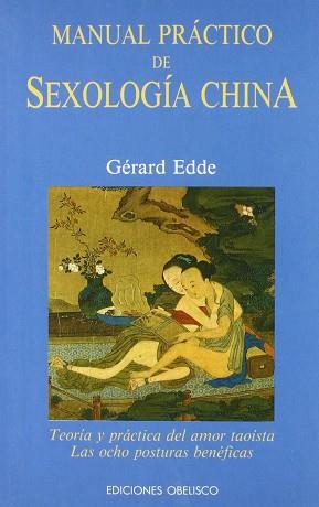 SEXOLOGIA CHINA,MANUAL PRACTICO DE | 9788477202967 | EDDE, GERARD