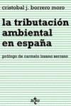 TRIBUTACION AMBIENTAL EN ESPAÑA, LA | 9788430932962 | BORRERO MORO, CRISTOBAL J.