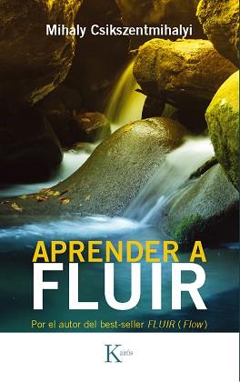 APRENDER A FLUIR | 9788472454125 | CSIKSZENTMIHALYI, M.