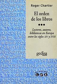 ORDEN DE LOS LIBROS, EL | 9788474324983 | CHARTIER, ROGER