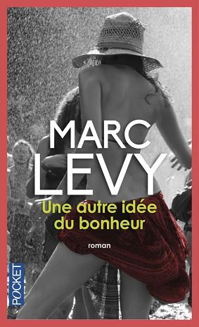 UNE AUTRE IDÉE DU BONHEUR | 9782266259279 | LEVY, MARC