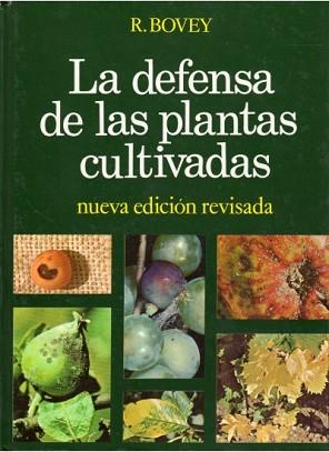 DEFENSA DE LAS PLANTAS CULTIVADAS, LA | 9788428207362 | BOVEY, PAUL