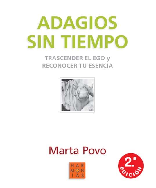 ADAGIOS SIN TIEMPO ( PARA CRECER Y GOZAR ) | 9788493512804 | POVO, MARTA