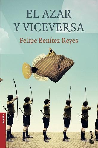 EL AZAR Y VICEVERSA | 9788423353507 | BENÍTEZ REYES, FELIPE