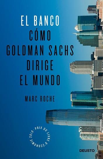 BANCO COMO GOLDMAN SACHS DIRIGE EL MUNDO EL | 9788423428250 | MARC ROCHE