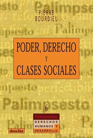 PODER DERECHO Y CLASES SOCIALES | 9788433014955 | BOURDIEU, PIERRE