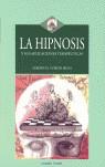 HIPNOSIS Y SUS APLICACIONES TERAPEUTICAS LA | 9788496106154 | COBIAN MENA ALBERTO